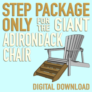 Step Plans For GIANT Adirondack Chair