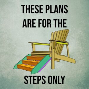 Step Plans For GIANT Adirondack Chair