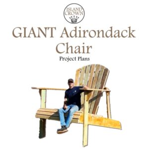 GIANT Adirondack Chair Plans