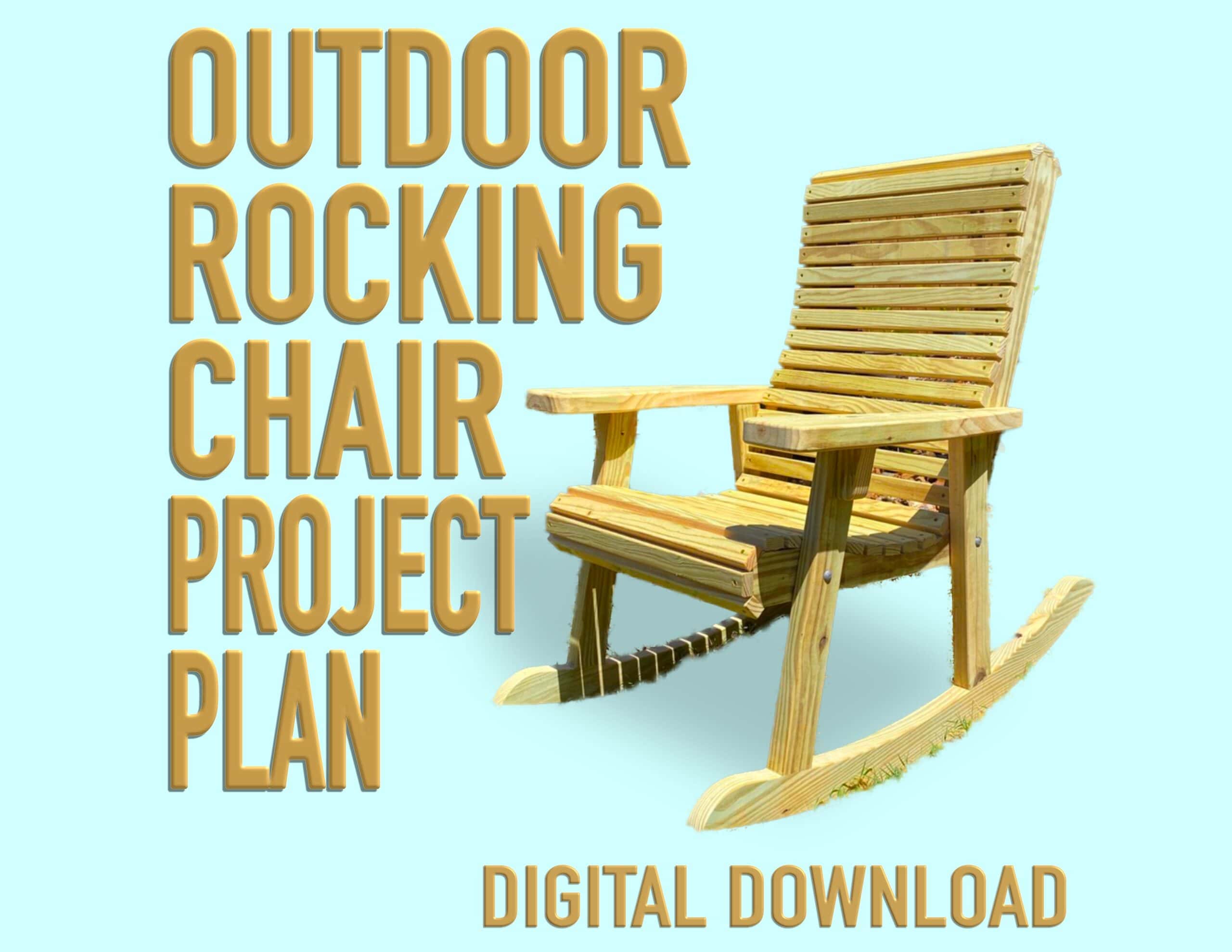 Outdoor Rocking Chair Project Plan - Digital Download