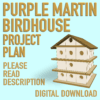 Purple Martin Bird House Project Plan - 28 Rooms!